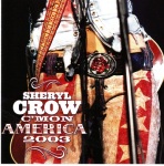 Sheryl Crow C’mon America 2003 DVD Concert Review